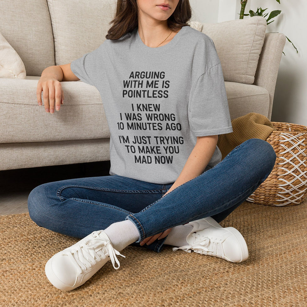 Thumbnail: "Arguing With Me Is Pointless" Graphic Tee