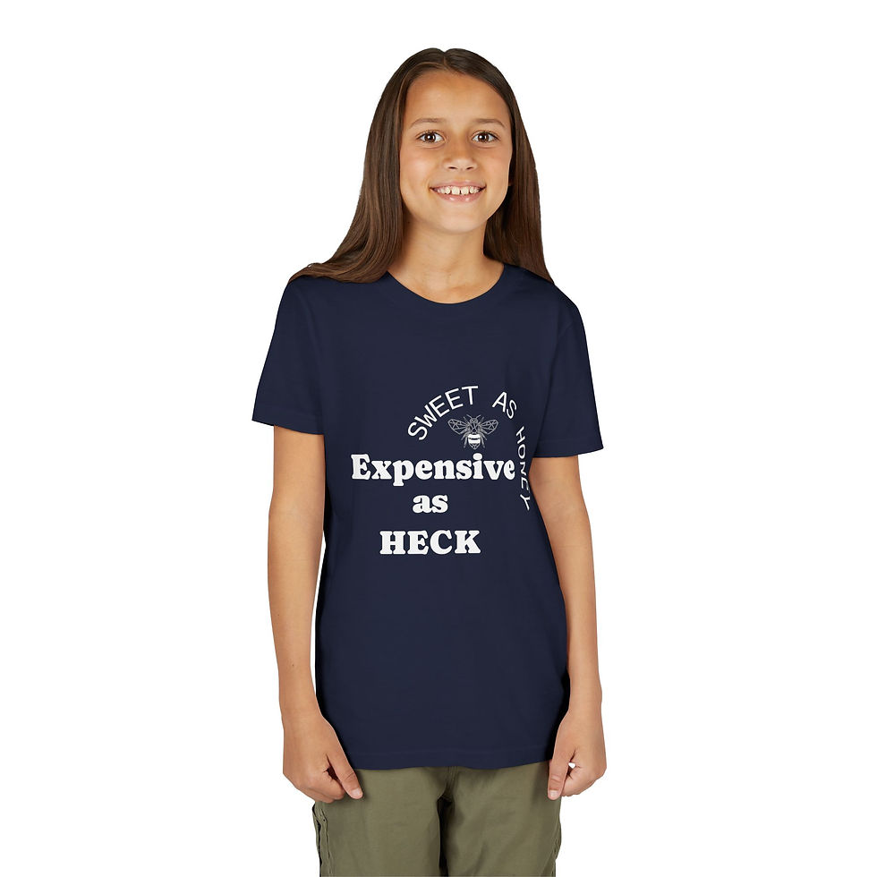 Thumbnail: "Sweet as Honey, Expensive as Heck" Graphic Shirt