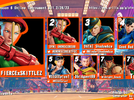 SFV CE Season 6 Online Tournament #11 2/26/23 Results