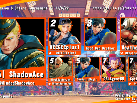 SFV CE Season 6 Online Tournament #5 11/6/22 Results