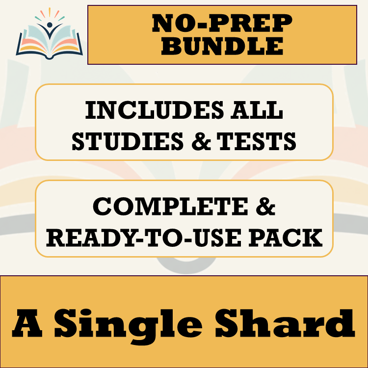 A Single Shard by Linda Sue Park Complete Teaching Unit Bundle