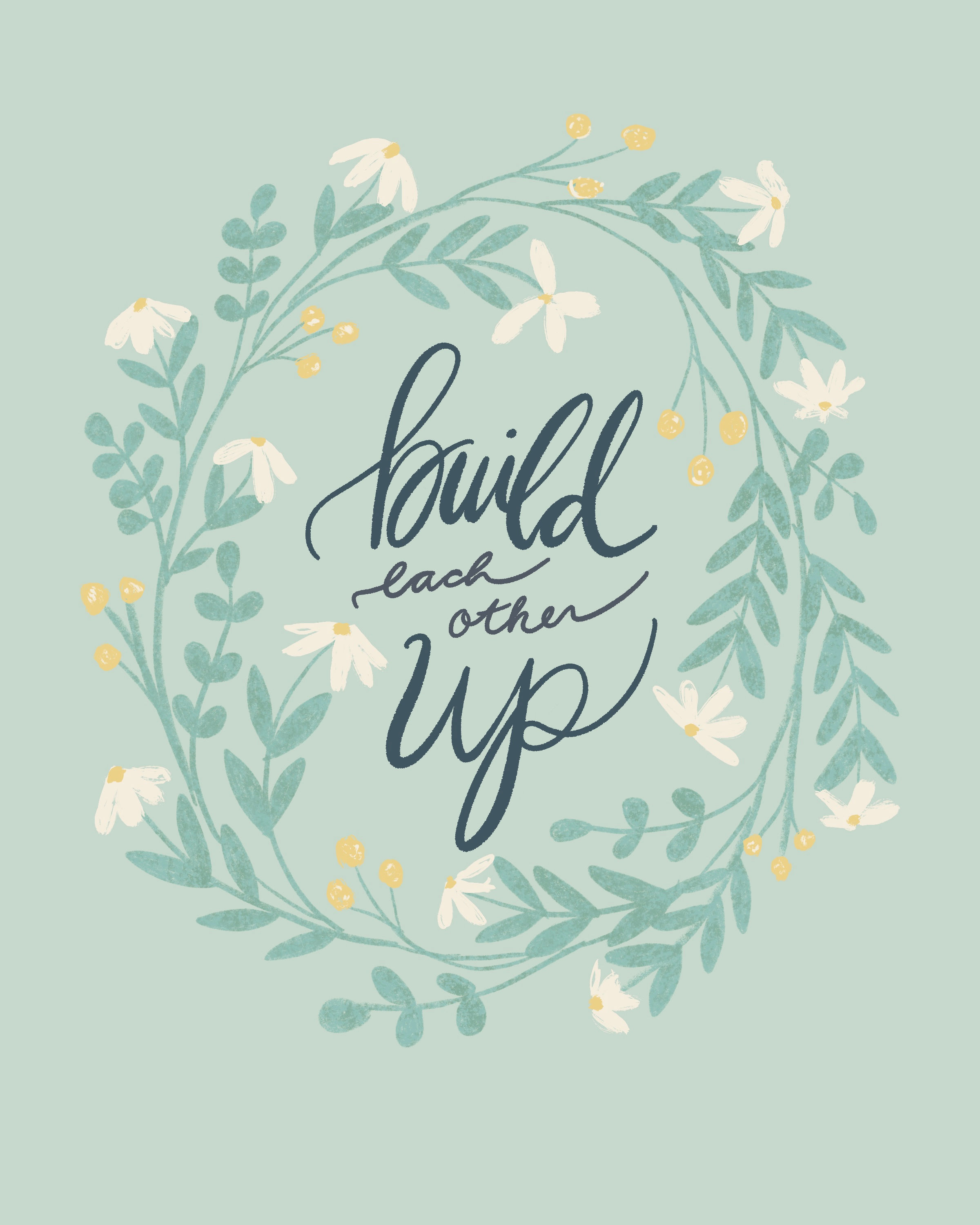 Build Each Other Up Print