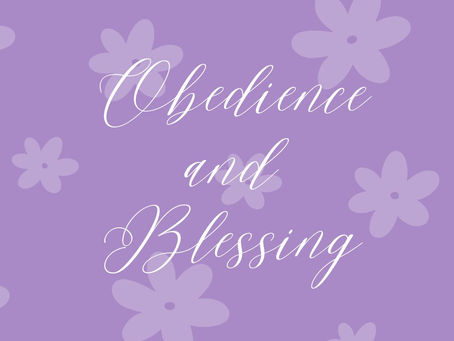 Walking in Obedience and Blessing