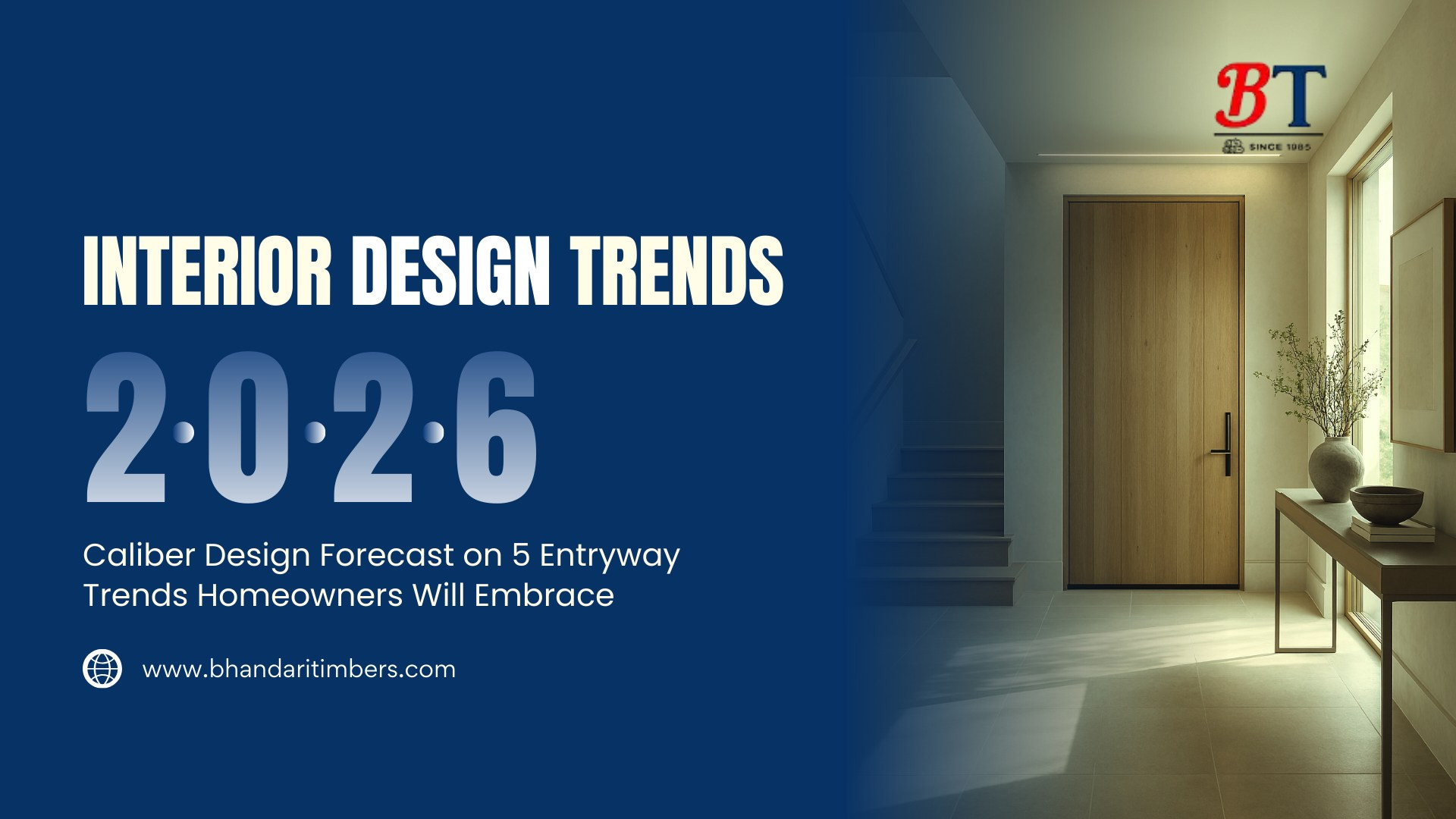 Interior Design Trends 2026: 5 Entryway Trends to Watch