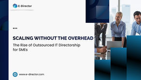 Outsourced IT directorship concept with business team meeting and E-Director branding on scaling IT leadership for SMEs