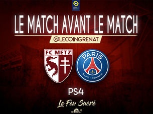 FC METZ - PARIS SAINT GERMAIN / LeMatchAvantLeMatch #34