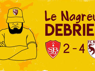DEBRIEF BREST - FC METZ. 2-4! C'EST QUE DE L'AMOUR!!!