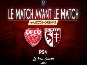 DIJON FCO - FC METZ / LeMatchAvantLeMatch #35