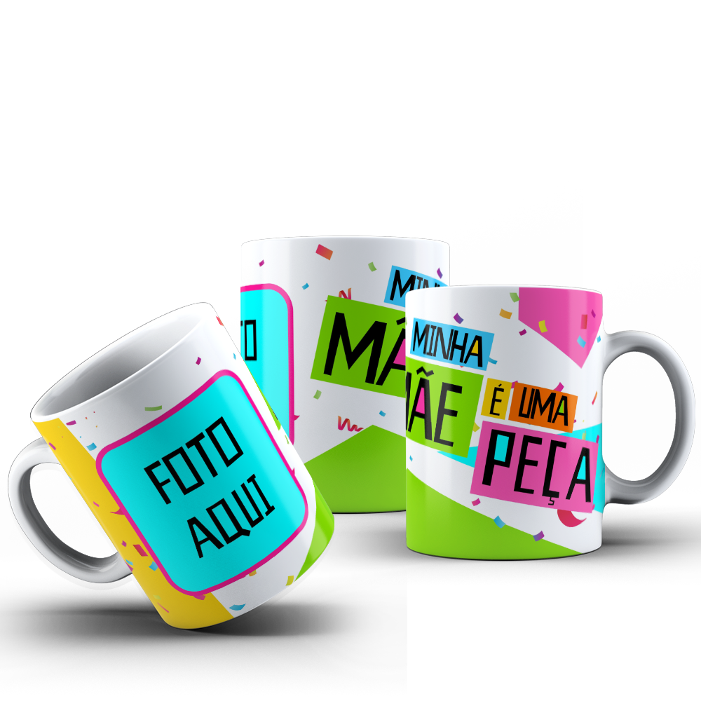 CANECA MÃE - MINHA MÃE E UMA PEÇA 002