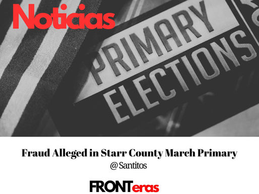 A Poll Watcher's Front-Row Seat to What She Calls Election Fraud in Starr County