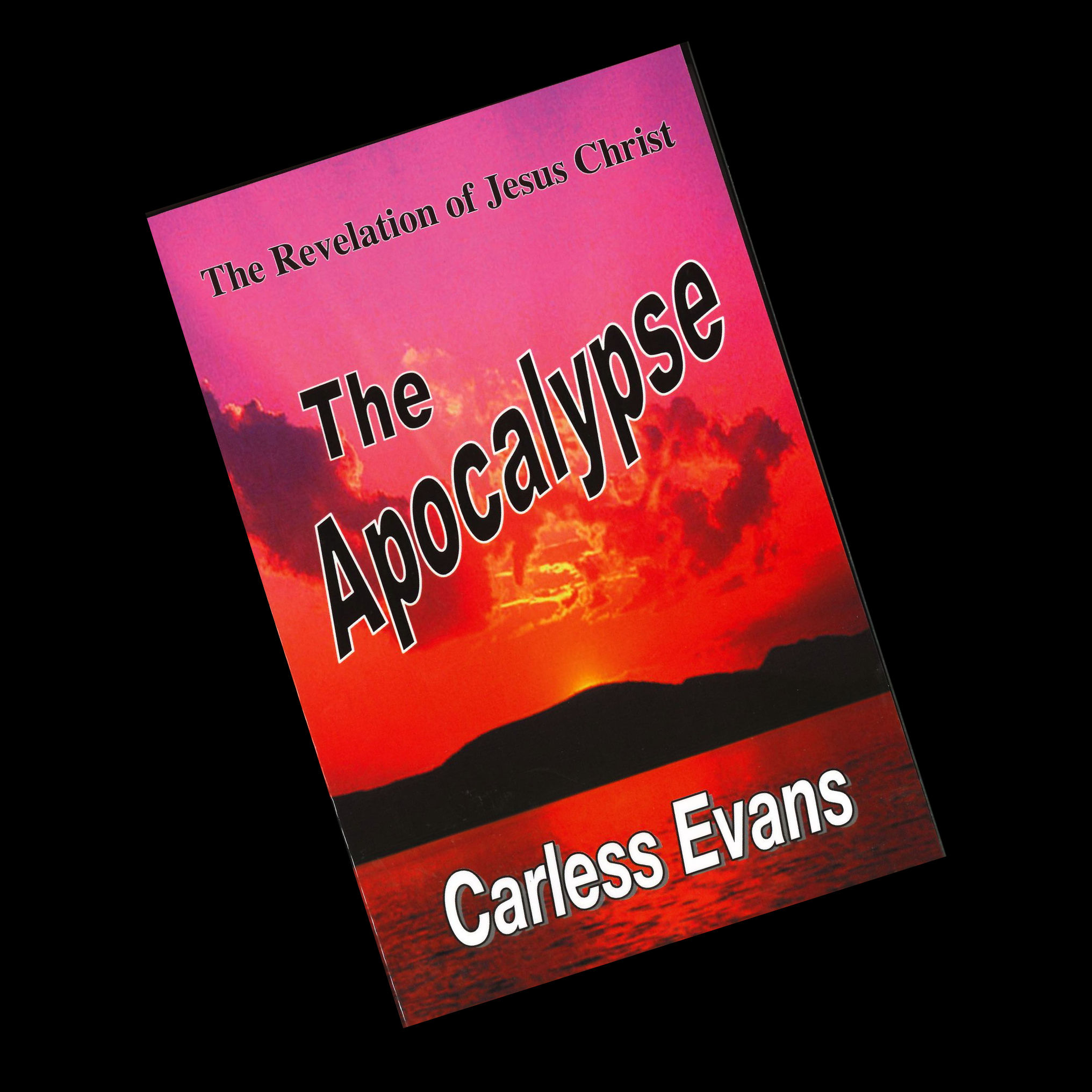 The Apocalypse: The Revelation of Jesus Christ