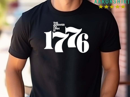 Official The Answer To 1984 Is 1776 Shirt