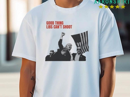 Official Trump Rally Good Thing Libs Can’t Shoot T-shirt
