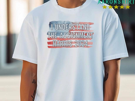 I Understand The Assignment Harris 2024 American Flag Shirt
