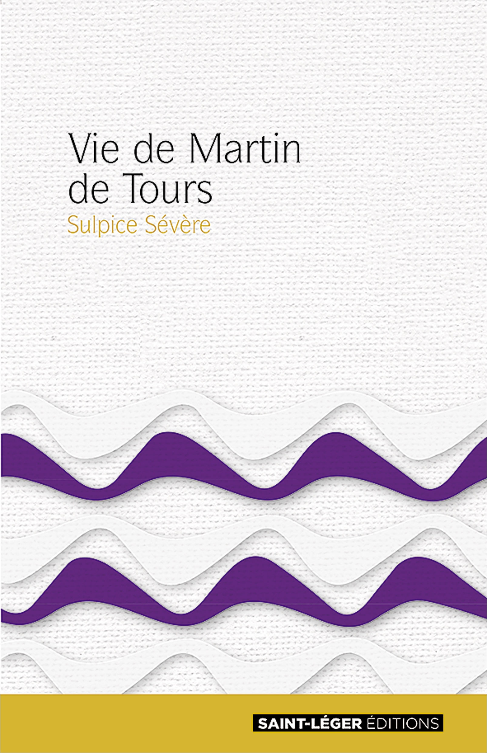 Vie de Saint Martin de Tours - Frère Antoine-Frédéric GROSS