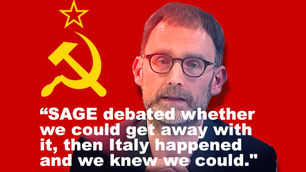 SAGE Implemented Communist Model Lockdown When They Realised They Could 'Get away with it'