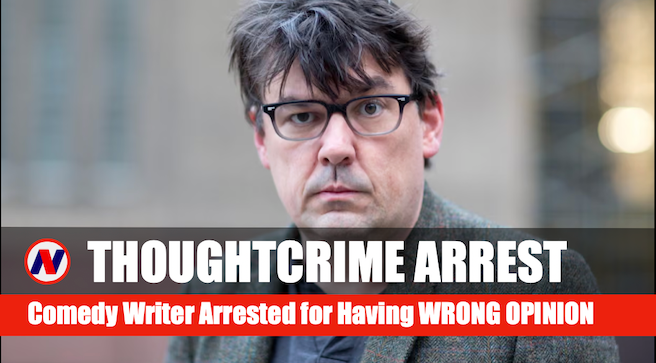 THOUGHT CRIME: Creator of Father Ted Arrested by Armed Police for Having the WRONG OPINION