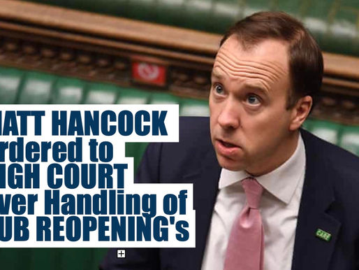 Matt Hancock Ordered to the High Court Over Handling of Pubs Reopening