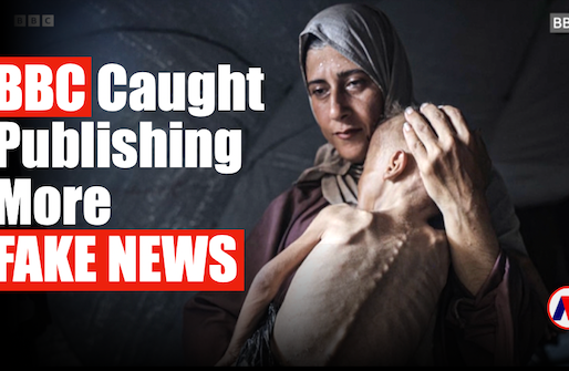 BBC CAUGHT PUBLISHING FAKE NEWS ABOUT GAZA