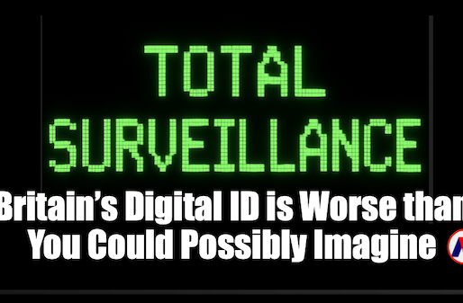 Britain’s Digital ID is Worse than You Could Possibly Imagine