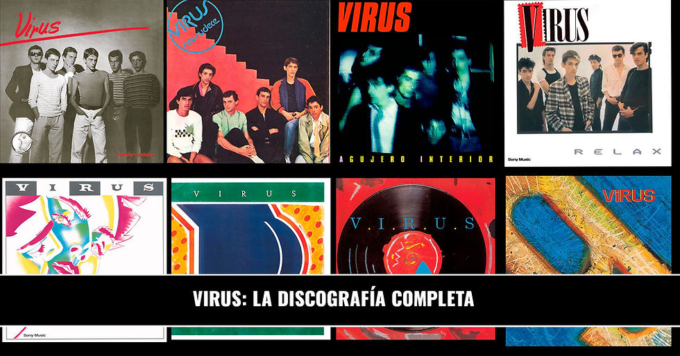 Virus, placer, locura y relax. Discografía de una banda esencial