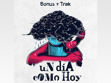 Bonus Trak lanza “Un día como hoy” con un videoclip producido y dirigido por Alejandro Riaño