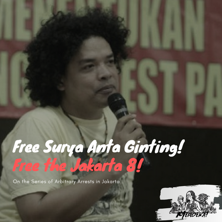 On the Arrest of FRI-WP's Surya Antah Ginting