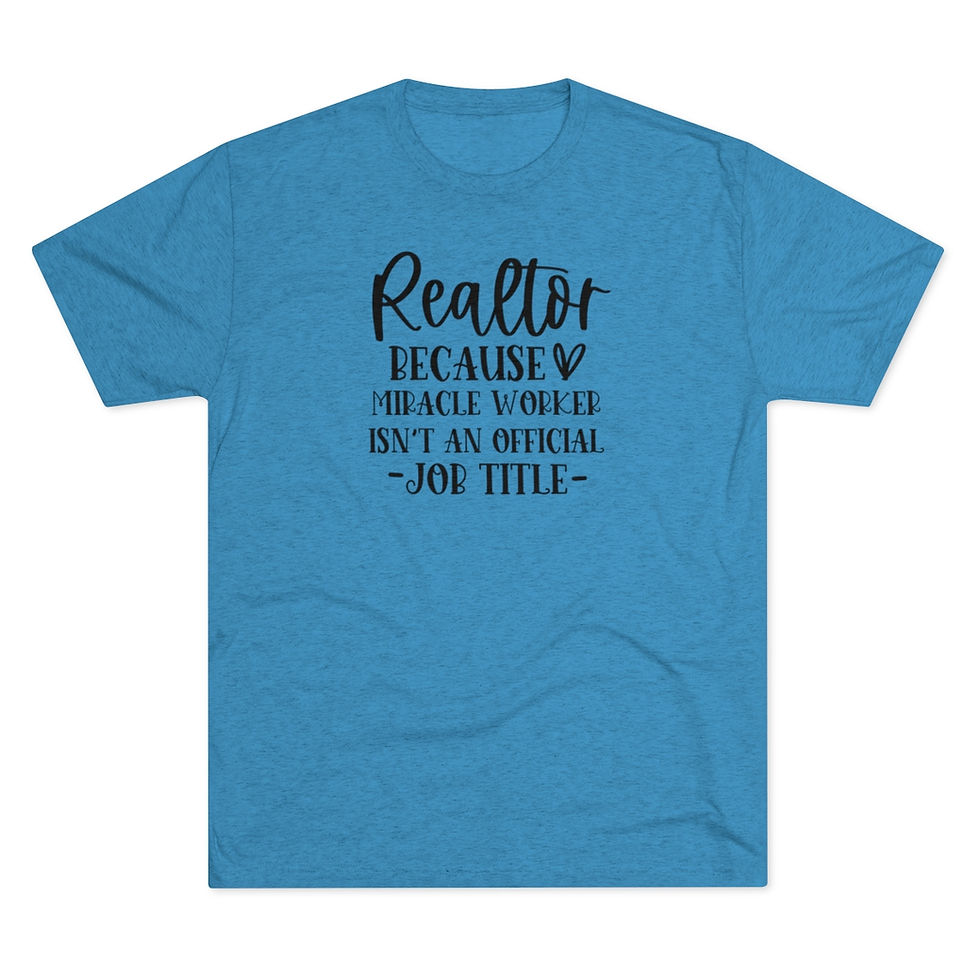 Thumbnail: Realtor Miracle Worker (Polyester with Rayon & Cotton) Unisex Tee