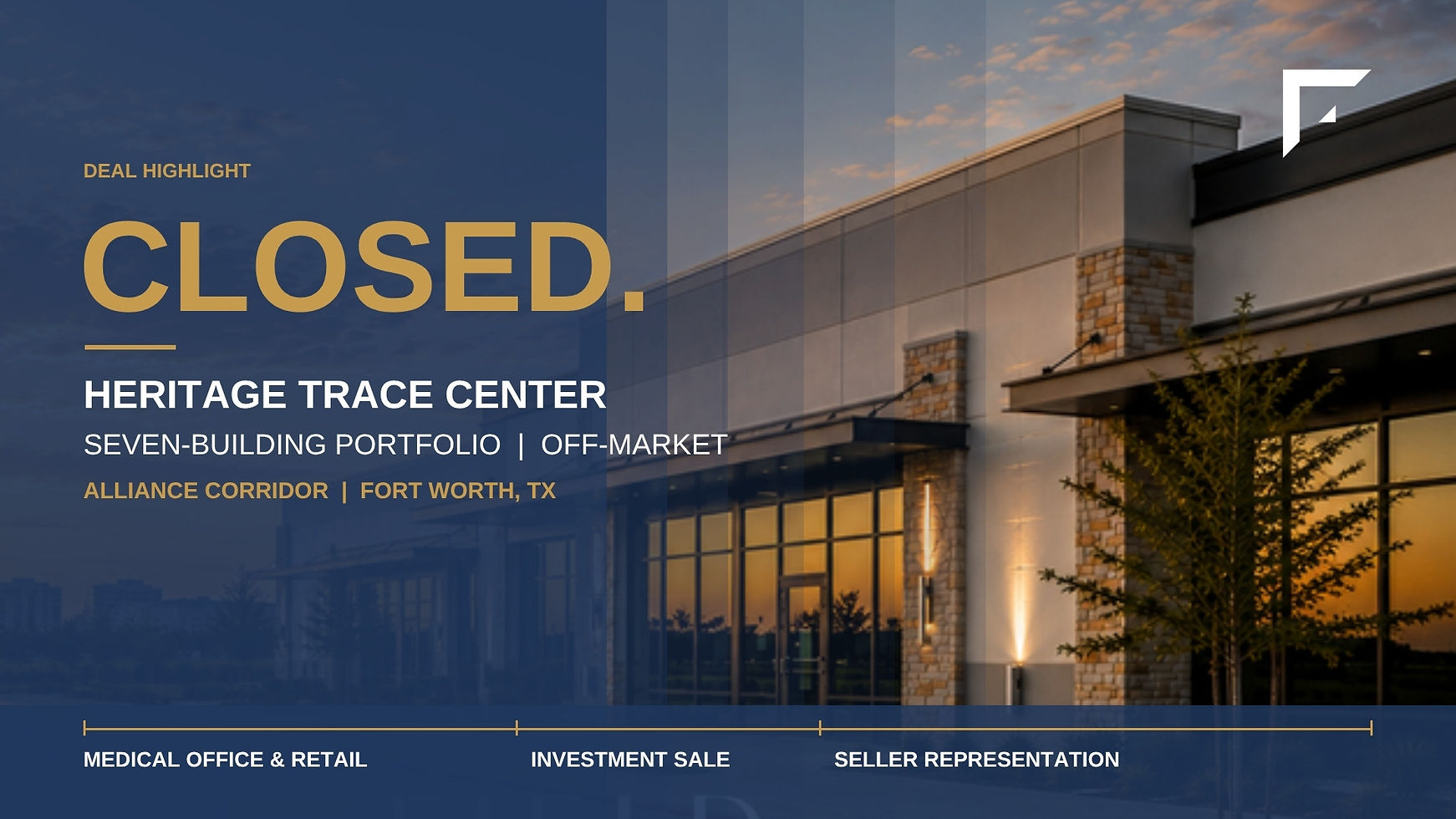 Closed. Heritage Trace Center, seven-building medical office and retail portfolio, Alliance corridor, Fort Worth TX