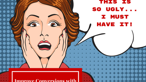 Improve Conversions with Ugly Marketing Tactics