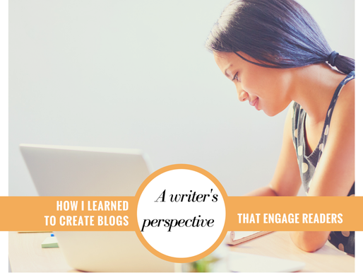 A Writer’s Perspective: How I Learned to Create Blogs that Create Engagement