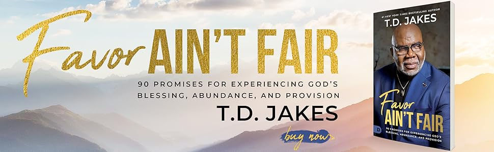 Thumbnail: Favor Ain't Fair: 90 Promises for Experiencing God's Blessing, PB by T.D. Jakes