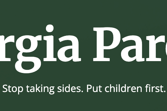 Georgia Parents: Fighting for Fairness, Shared Parenting, and Child-Centered Family Law Reform