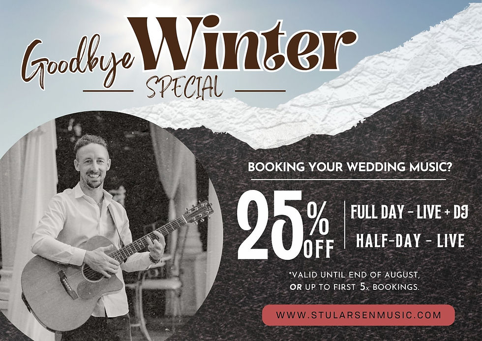 Goodbye Winter Special - save now when you book live music with Stu J - Auckland Weddings