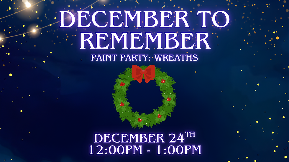 December to Remember: Paint Party - Wreaths