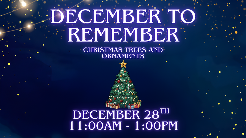 December to Remember: Christmas Trees and Ornaments