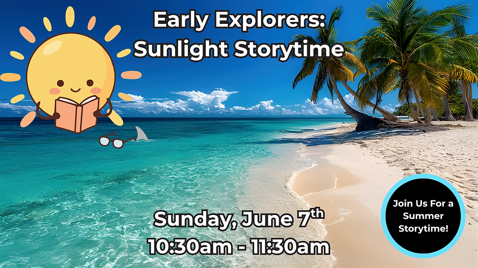 Early Explorers: Sunlight Storytime