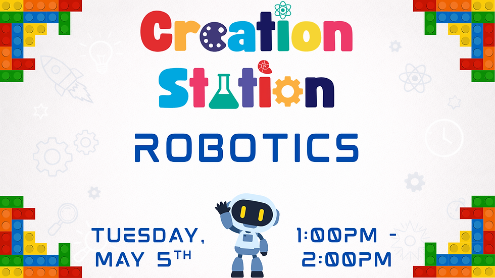 Creation Station: Robotics