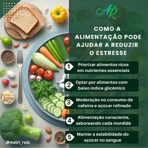 Como a Alimentação pode ajudar a reduzir o Estresse