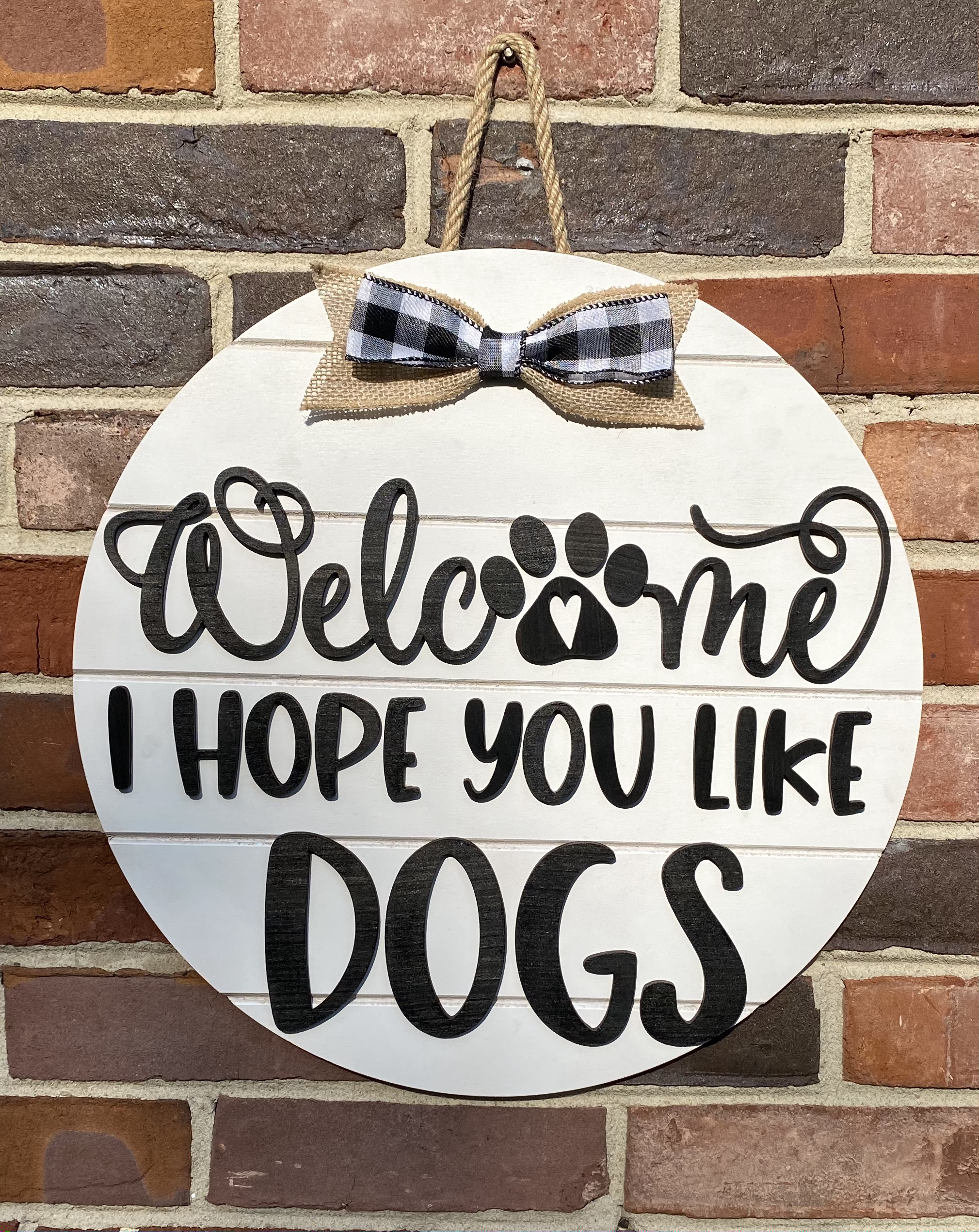 Welcome I hope you like Dogs Door Hanger
