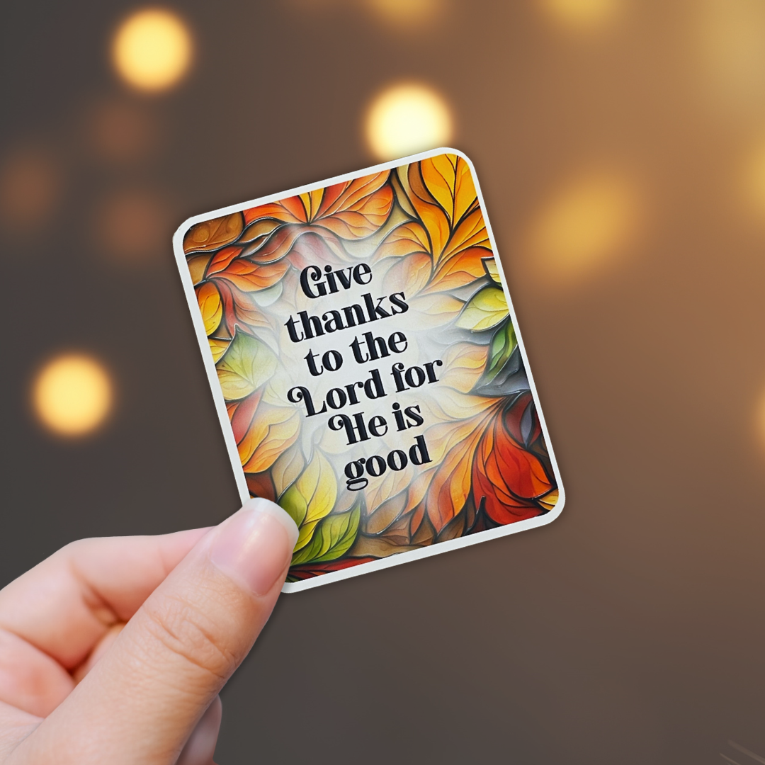 Give Thanks To The Lord Sticker