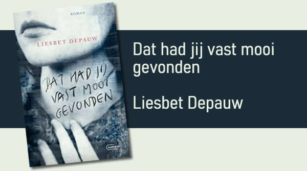 Win jouw exemplaar van Dat had jij vast mooi gevonden door Liesbet Depauw