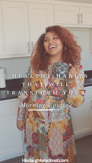3 Healthy Habits to Transform Your Morning Routine