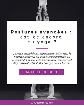 Postures avancées : est-ce encore du yoga ? 4 aspects essentiels qui différencient (selon moi) la pratique posturale du yoga et la gymnastique