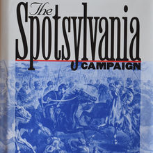The Spotsylvania Campaign edited by Gary Gallagher