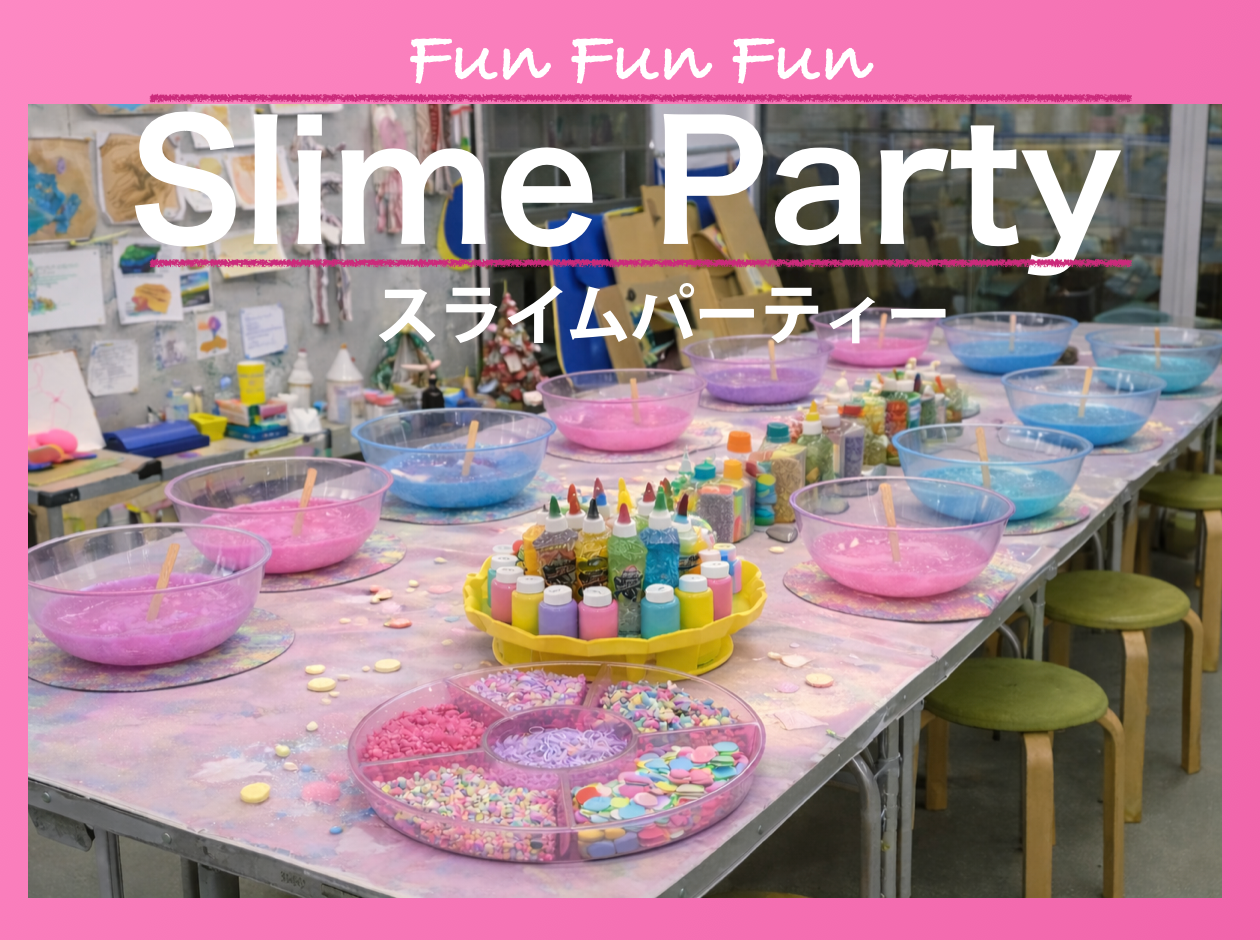 スライムパーティー】Spring Slime Party | 美術共育実験室 Miro art lab
