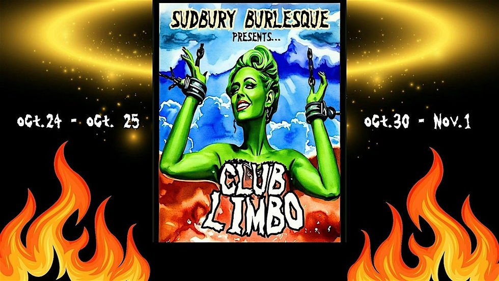 Monster's Ball 9: Sudbury Burlesque's "Club Limbo!"