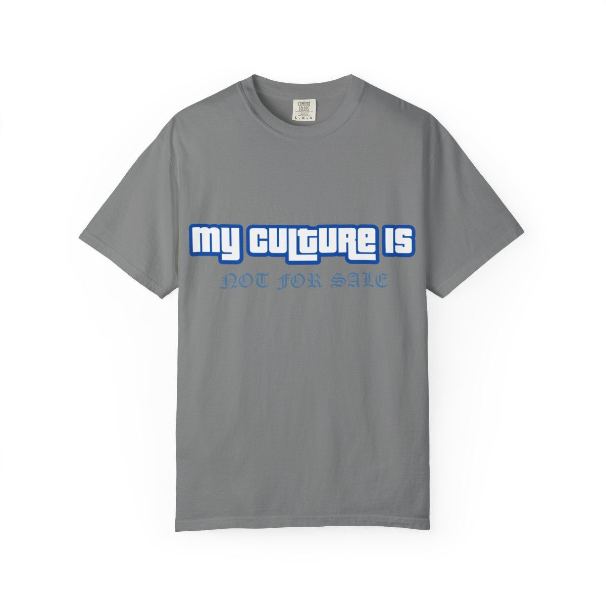 Grey t-shirt with 'MY CULTURE IS 420 AND CHILL' text