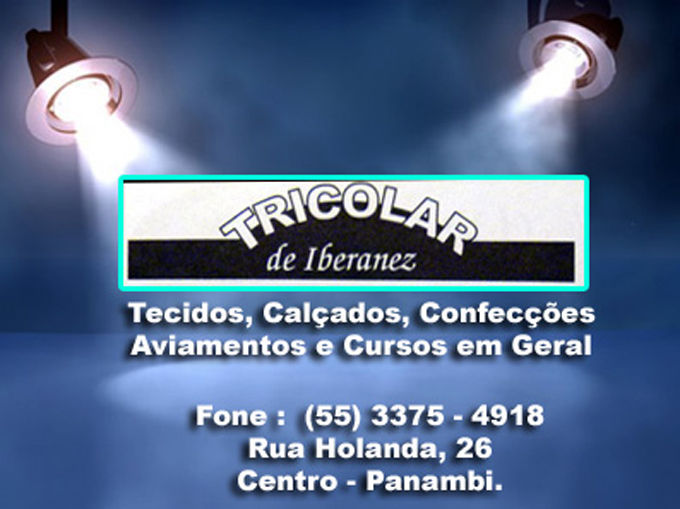 TRICOLAR, TECIDOS, CALÇADOS E CONF.