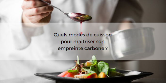 modes de cuisson moins énergivores, comment réduire l'empreinte carbone de la cuisson?